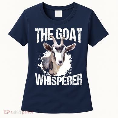 The Goat Whisperer Funny Goat Lover Farmer Gift Women's T-Shirt