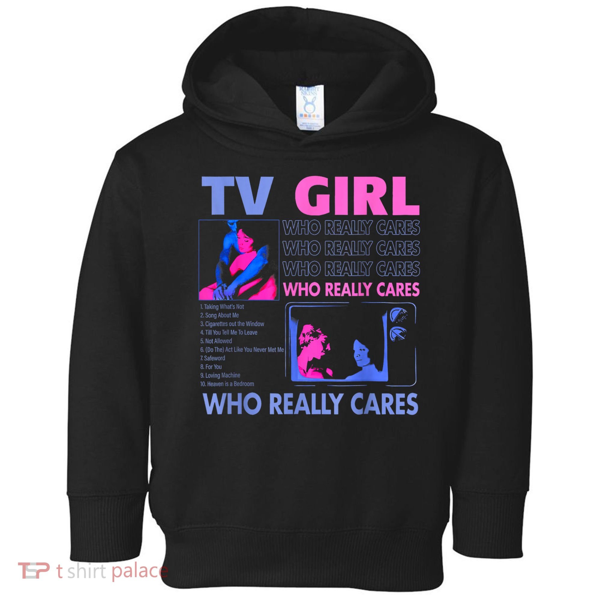 Tv Girl Who Really Care Toddler Hoodie