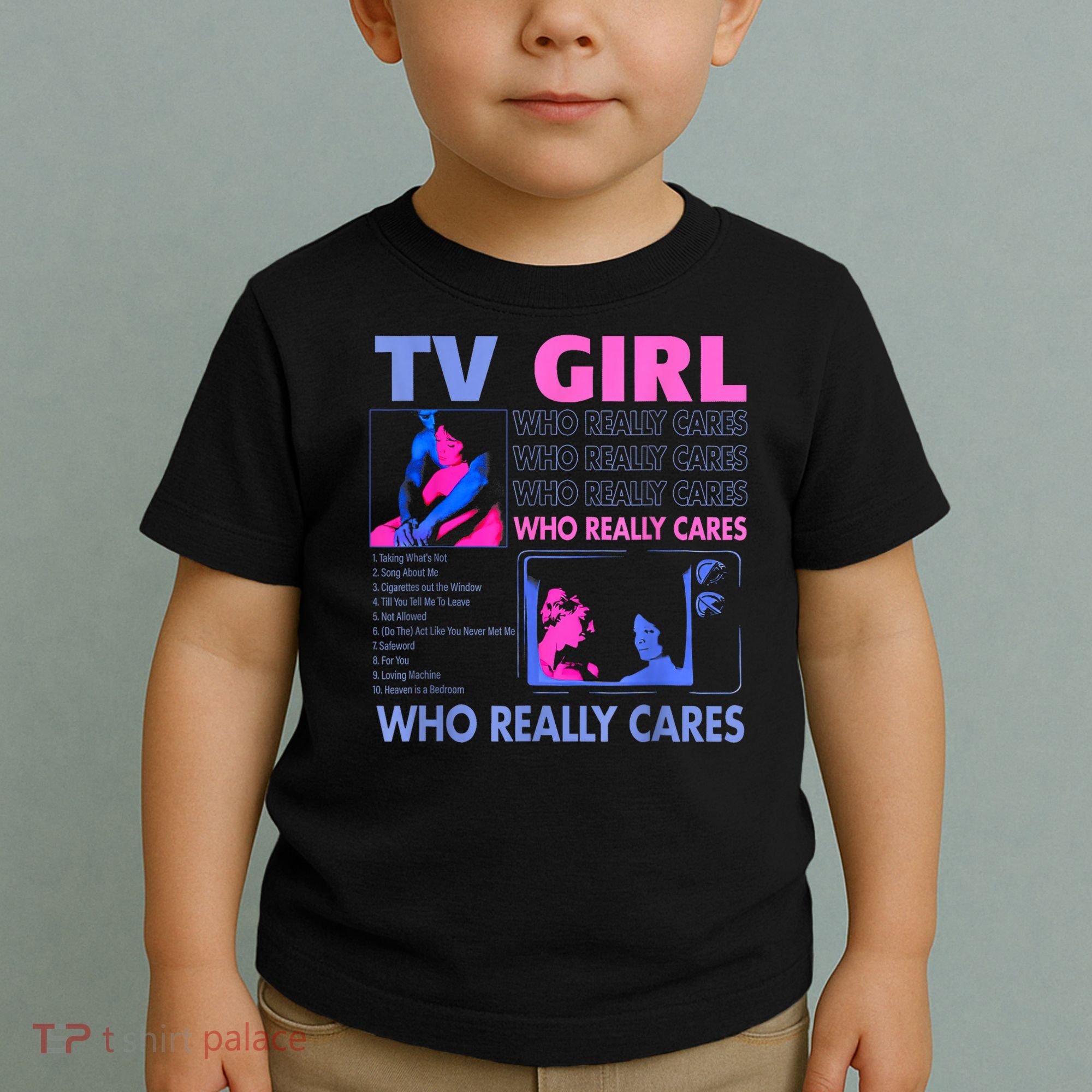 Tv Girl Who Really Care Toddler T-Shirt