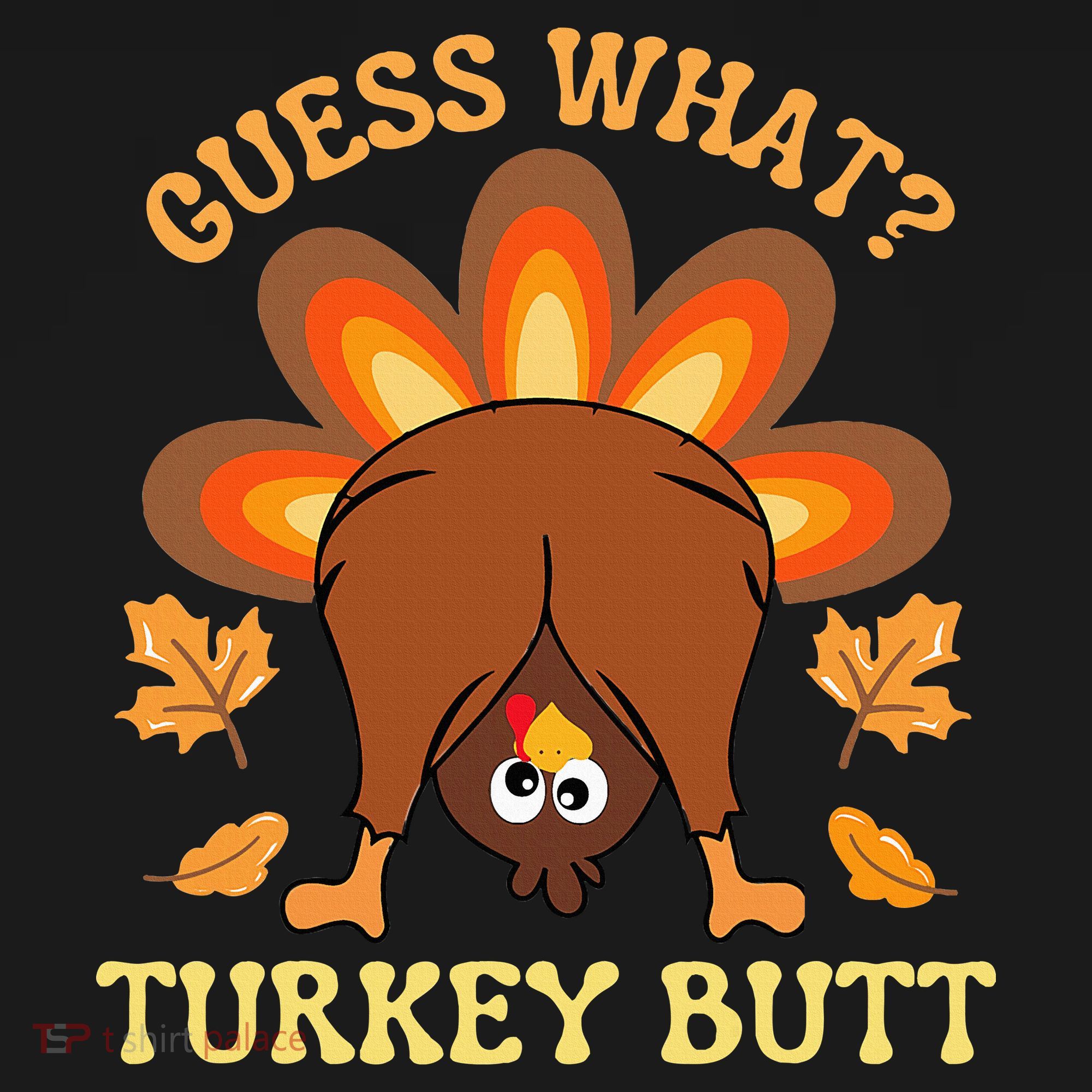 Thanksgiving Guess What Turkey Butt Pajama Set