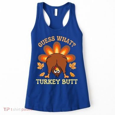 Thanksgiving Guess What Turkey Butt Women's Tank Top