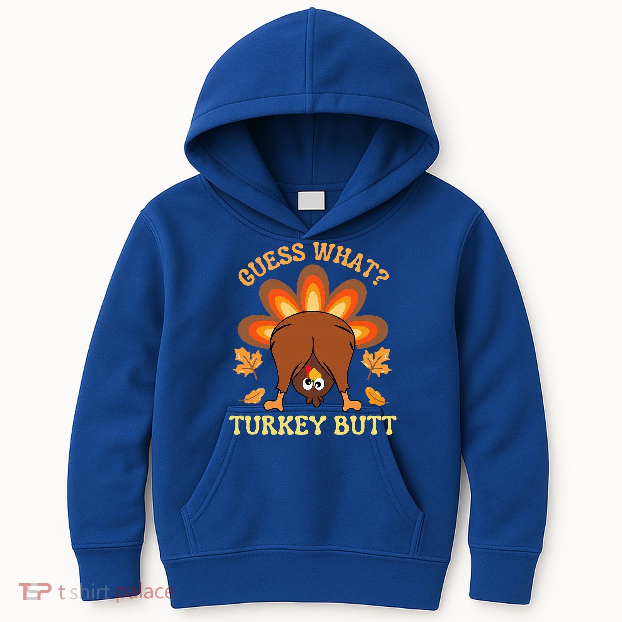 Thanksgiving Guess What Turkey Butt Kids Hoodie