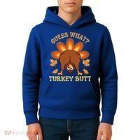 Thanksgiving Guess What Turkey Butt Kids Hoodie thumb 4