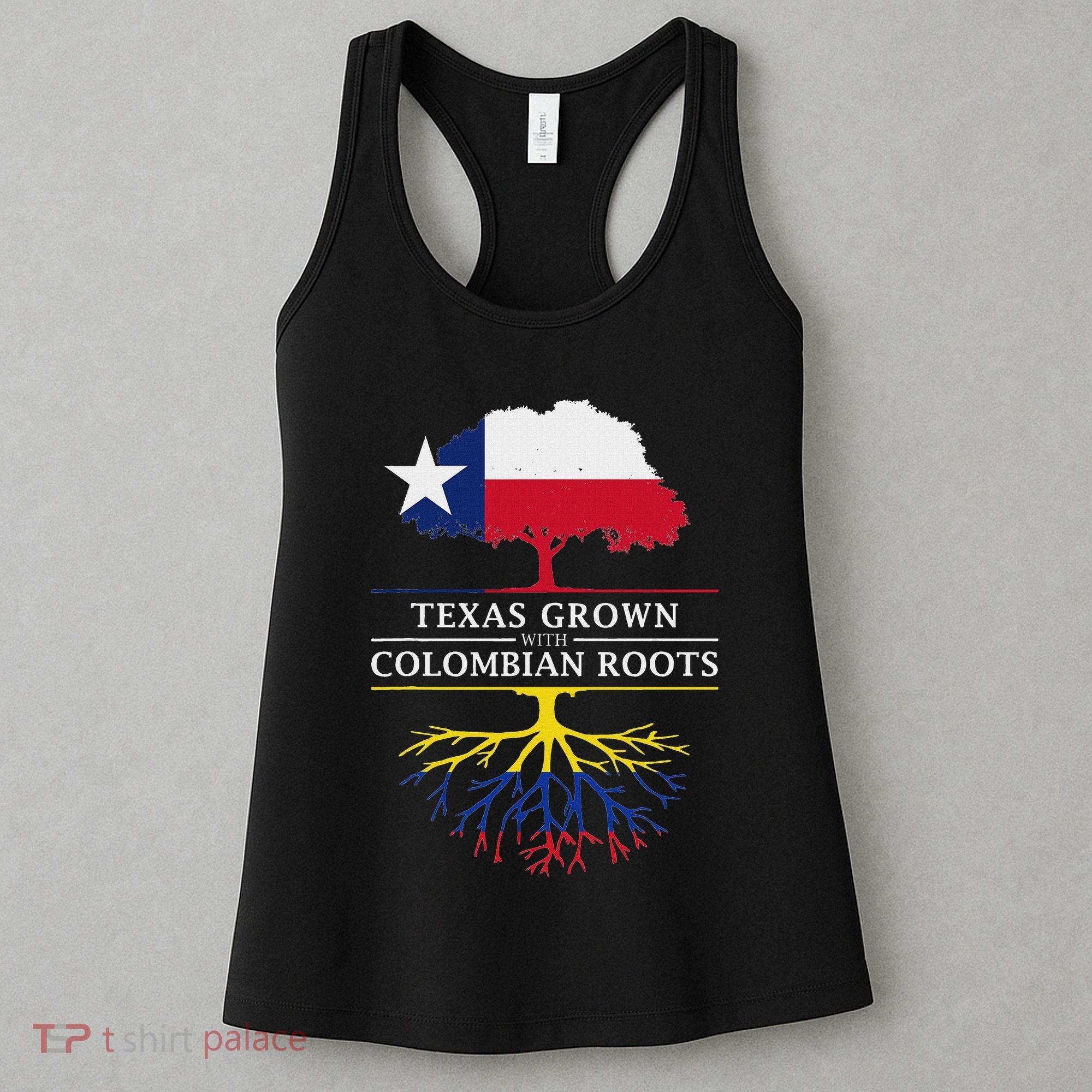 Texas Grown With Colombian Roots Colombia Women's Tank Top