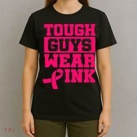 Tough Guys Wear P.I.N.K Breast Cancer Awareness .. T-Shirt thumb 4