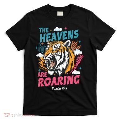The Heavens Are Roaring T-Shirt