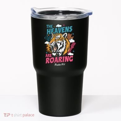 The Heavens Are Roaring Tumbler