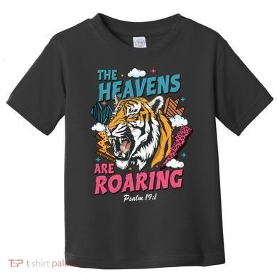 The Heavens Are Roaring Toddler T-Shirt