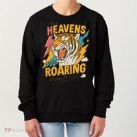 The Heavens Are Roaring Tiger Christian Meme Women's Sweatshirt thumb 0