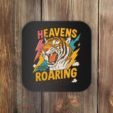 The Heavens Are Roaring Tiger Christian Meme Coaster