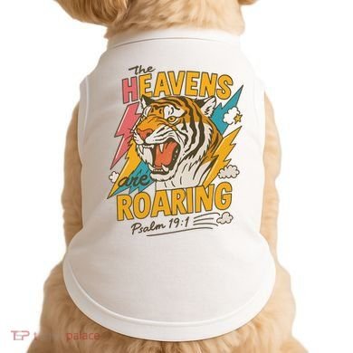 The Heavens Are Roaring Tiger Christian Meme Doggie Tank
