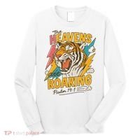 The Heavens Are Roaring Tiger Christian Meme Long Sleeve Shirt thumb 0