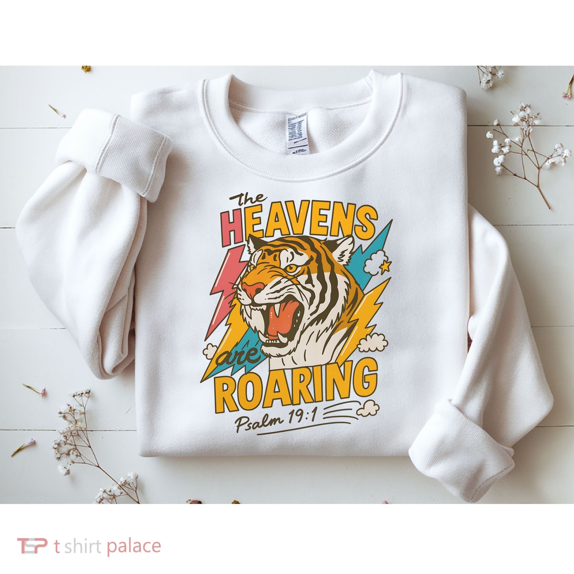 The Heavens Are Roaring Tiger Christian Meme Sweatshirt