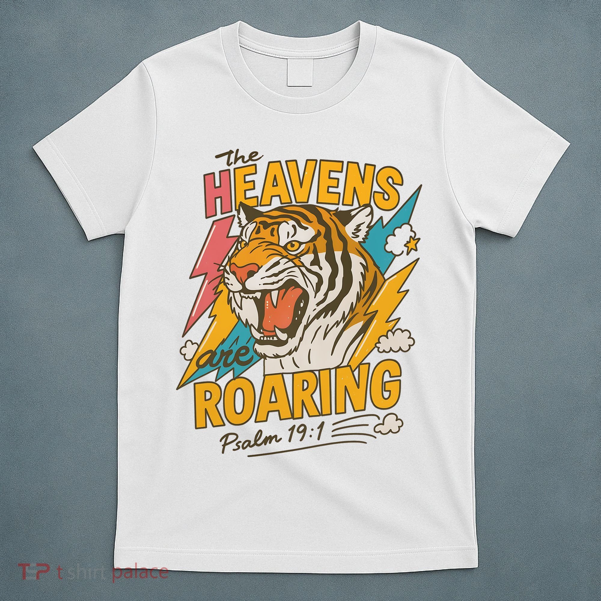 The Heavens Are Roaring Tiger Christian Meme T-Shirt