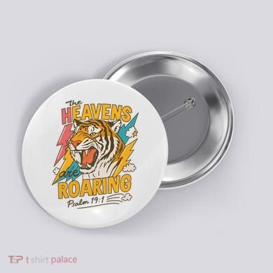 The Heavens Are Roaring Tiger Christian Meme Button