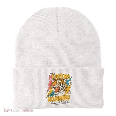The Heavens Are Roaring Tiger Christian Meme Beanie