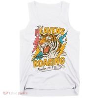 The Heavens Are Roaring Tiger Christian Meme Tank Top thumb 0