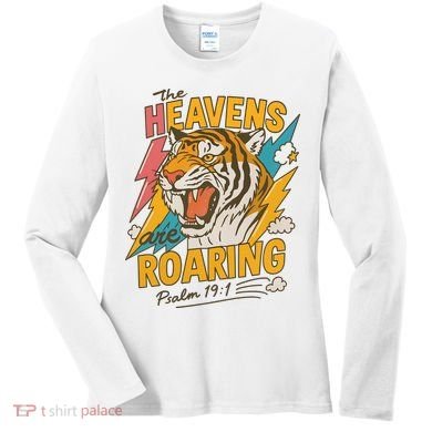The Heavens Are Roaring Tiger Christian Meme Women's Long Sleeve Shirt
