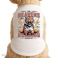 The Heavens Are Roaring Believer Bible Verse Faith Christian Church Doggie Tank thumb 0