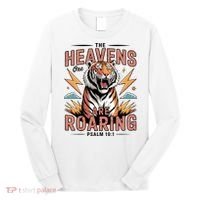 The Heavens Are Roaring Believer Bible Verse Faith Christian Church Long Sleeve Shirt thumb 0