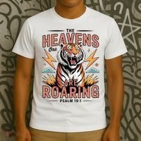 The Heavens Are Roaring Believer Bible Verse Faith Christian Church T-Shirt thumb 3