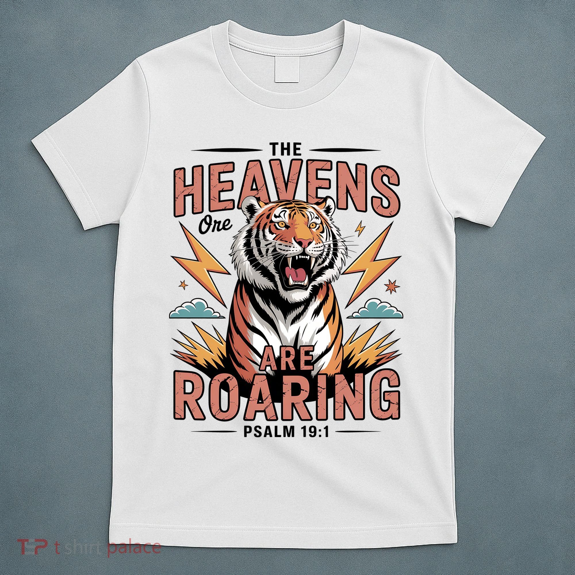 The Heavens Are Roaring Believer Bible Verse Faith Christian Church T-Shirt