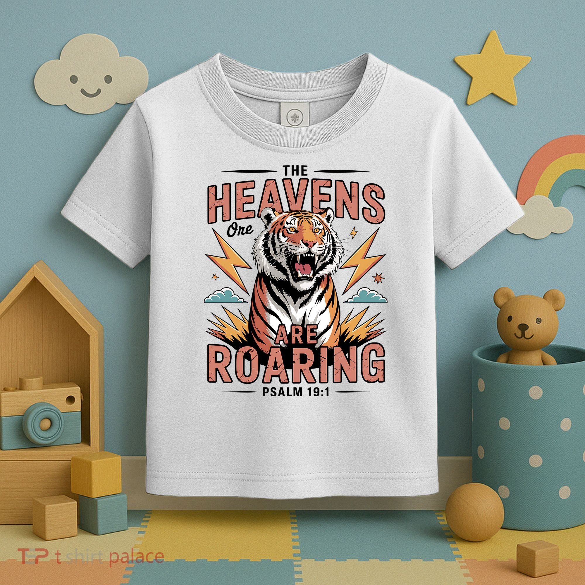 The Heavens Are Roaring Believer Bible Verse Faith Christian Church Toddler T-Shirt