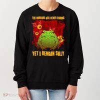 The Horrors Are Never Ending Yet I Remain Silly Frog Toad Women's Sweatshirt thumb 0