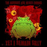 The Horrors Are Never Ending Yet I Remain Silly Frog Toad Coffee Mug thumb 5