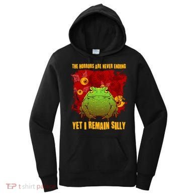 The Horrors Are Never Ending Yet I Remain Silly Frog Toad Women's Hoodie