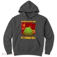 The Horrors Are Never Ending Yet I Remain Silly Frog Toad Hoodie thumb 0