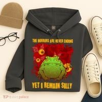 The Horrors Are Never Ending Yet I Remain Silly Frog Toad Hoodie thumb 4