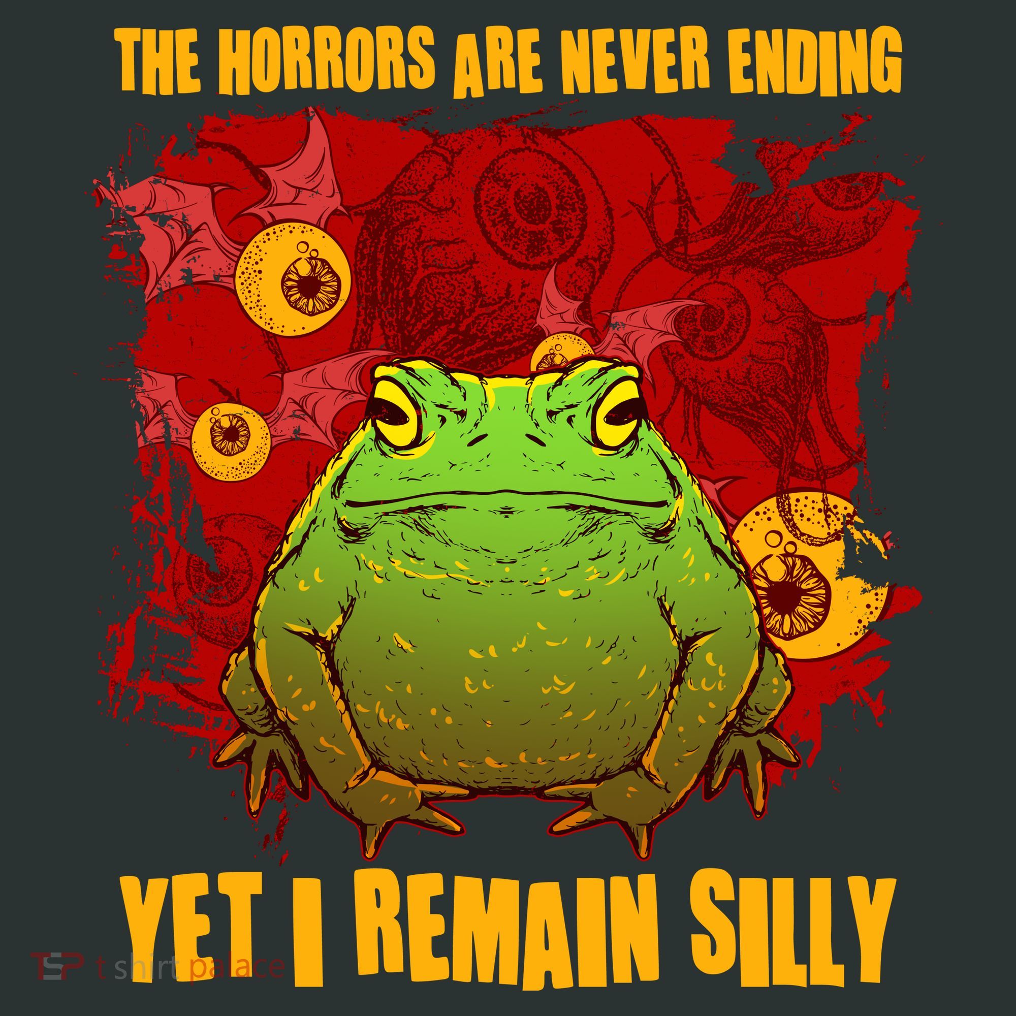 The Horrors Are Never Ending Yet I Remain Silly Frog Toad Hoodie