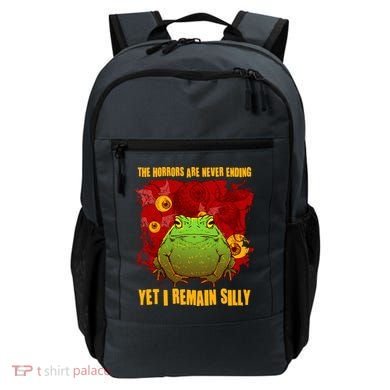 The Horrors Are Never Ending Yet I Remain Silly Frog Toad Backpack