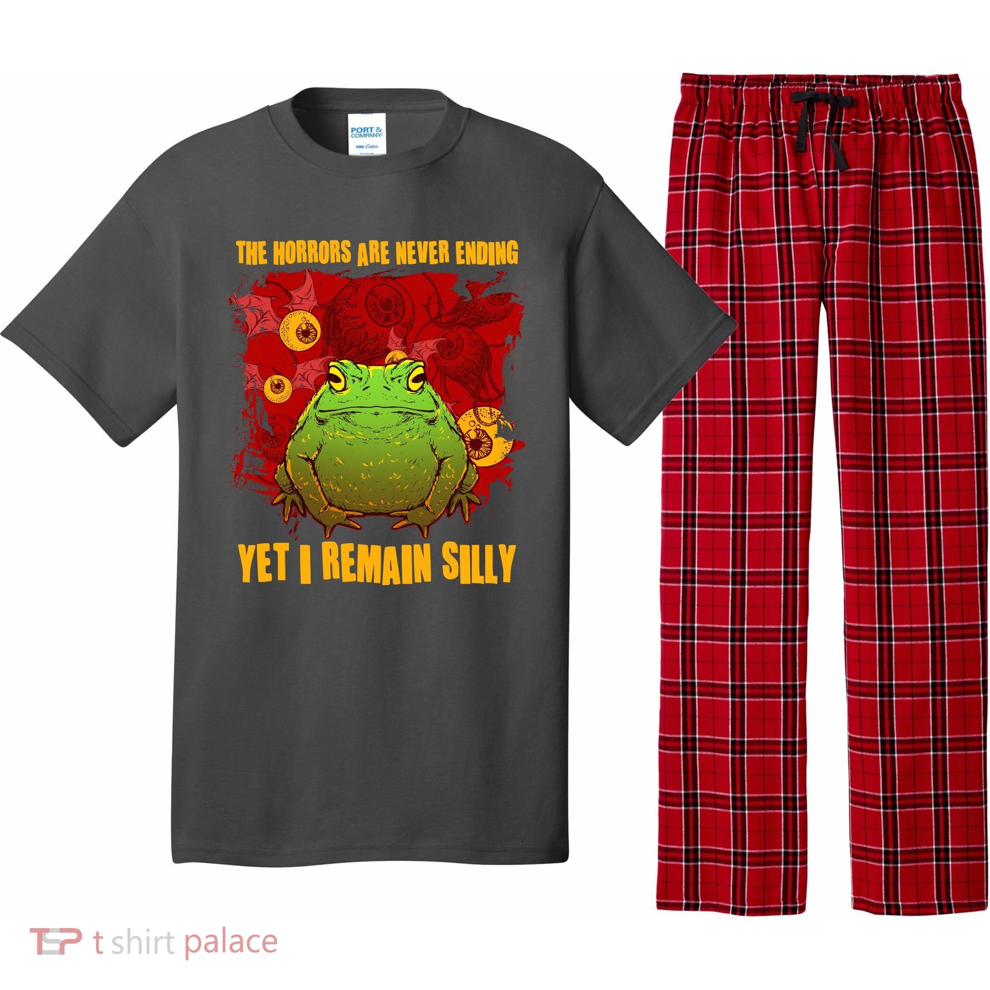 The Horrors Are Never Ending Yet I Remain Silly Frog Toad Pajama Set