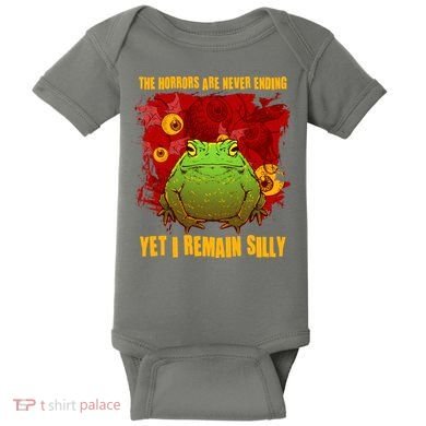 The Horrors Are Never Ending Yet I Remain Silly Frog Toad Baby Bodysuit