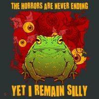 The Horrors Are Never Ending Yet I Remain Silly Frog Toad Women's T-Shirt thumb 6