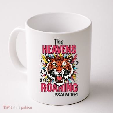 The Heavens Are Roaring Psalm Coffee Mug