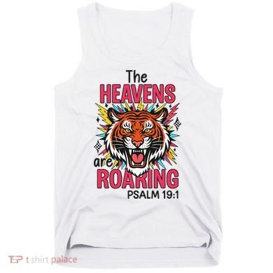 The Heavens Are Roaring Psalm Tank Top