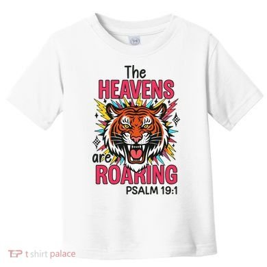 The Heavens Are Roaring Psalm Toddler T-Shirt