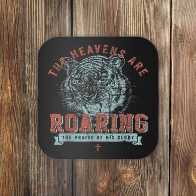 The Heavens Are Roaring Tiger Coaster