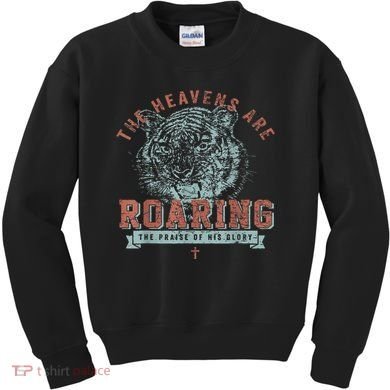 The Heavens Are Roaring Tiger Kids Sweatshirt