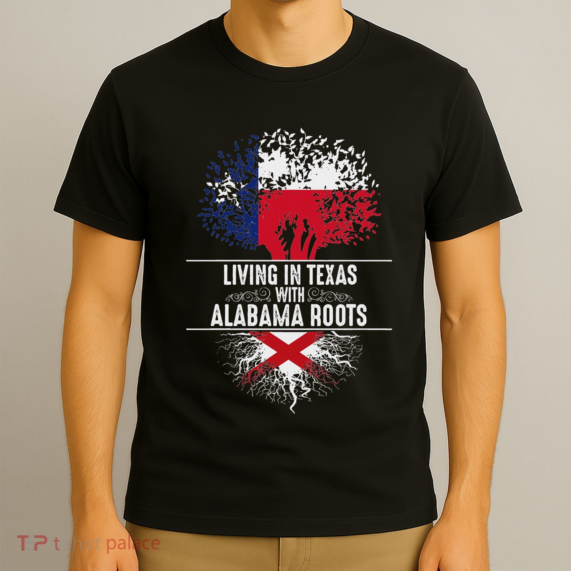 Texas Home Alabama Roots State Tree Flag Love Gift T-Shirt