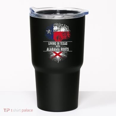Texas Home Alabama Roots State Tree Flag Love Gift Tumbler