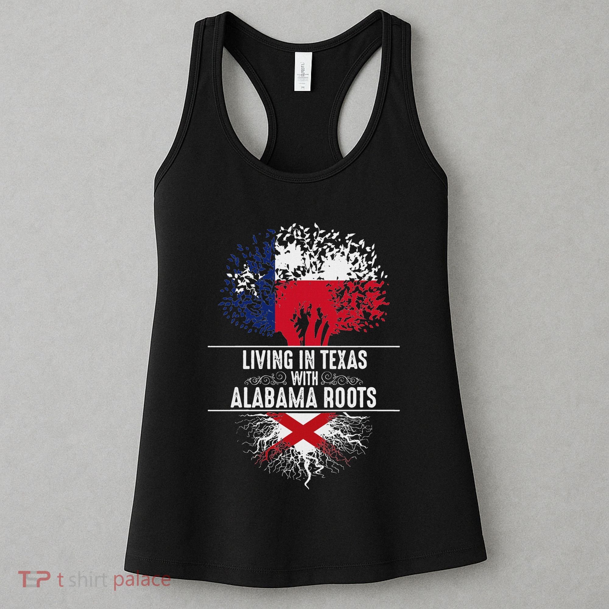 Texas Home Alabama Roots State Tree Flag Love Gift Women's Tank Top