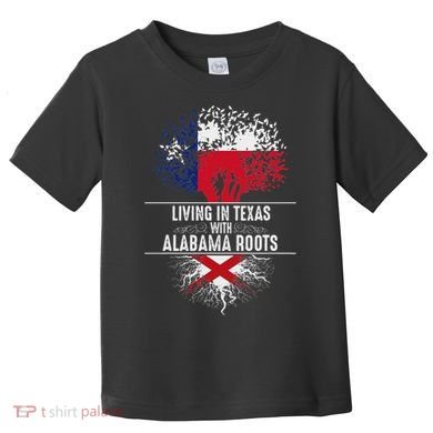 Texas Home Alabama Roots State Tree Flag Love Gift Toddler T-Shirt