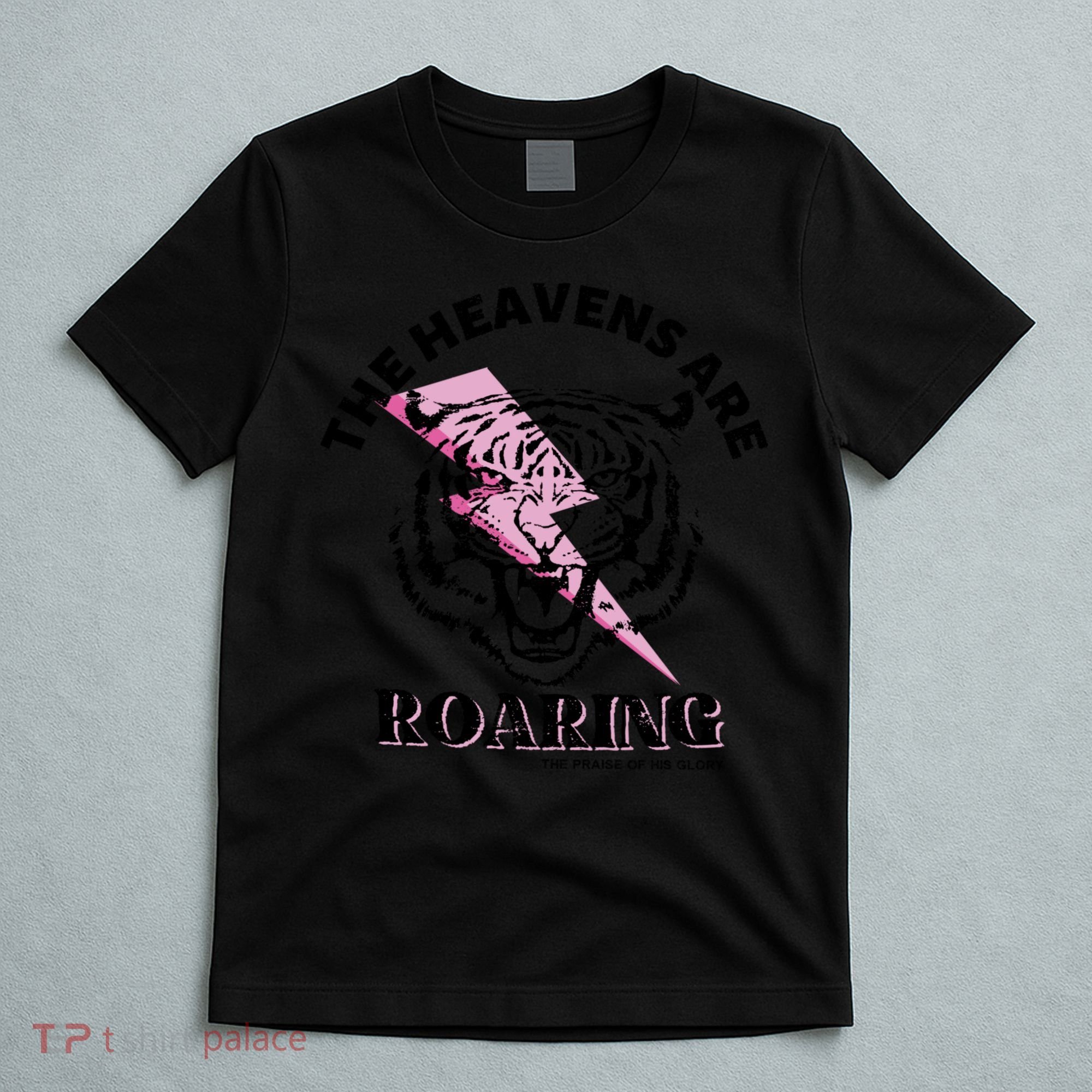 The Heavens Are Roaring Christian T-Shirt