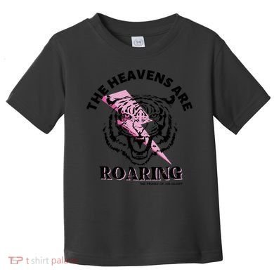 The Heavens Are Roaring Christian Toddler T-Shirt
