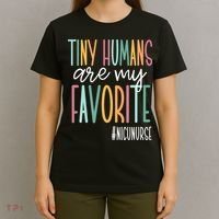 Tiny Humans Are My Favorite NICU Nurse T-Shirt thumb 4
