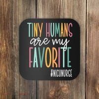 Tiny Humans Are My Favorite NICU Nurse Coaster thumb 0